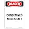 Signmission Safety Sign, OSHA Danger, 5" Height, Condemned Mine Shaft, Portrait OS-DS-D-35-V-2483 - alternate 1